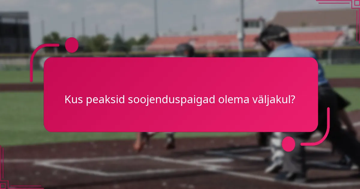 Kus peaksid soojenduspaigad olema väljakul?